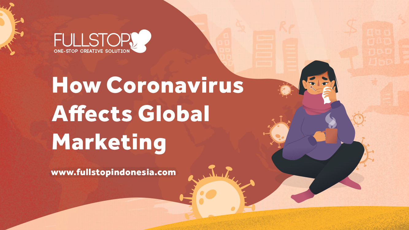 How Coronavirus Affects Global Marketing